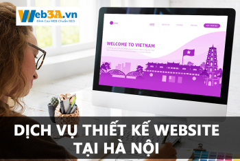 Đơn Vị Thiết Kế Website Uy Tín Tại Hà Nội
