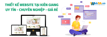 Thiết Kế Website Tại Kiên Giang | Web Chuẩn SEO, Tương Thích Mọi Thiết Bị